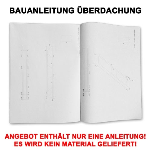 Profi Bauanleitung Fur Uberdachung Sonstiges Heimwerker